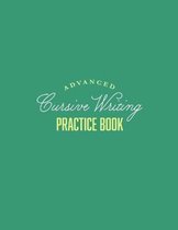 Advanced Cursive Writing Practice Book