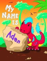 My Name is Aden