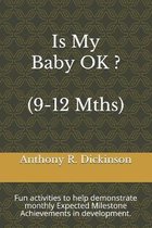 Is My Baby OK ? (9-12 Mths)