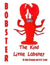 Bobster the Kind Little Lobster