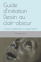 Guide d'initiation Dessin au clair-obscur