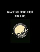 Space Coloring Book for Kids: Coloring Toy Gifts for Kids, Children or Toddlers - Cute Easy and Relaxing Large Print Gifts