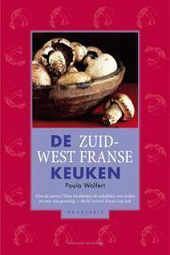 Cover van het boek 'De Zuid-West Franse keuken' van Paula Wolfert
