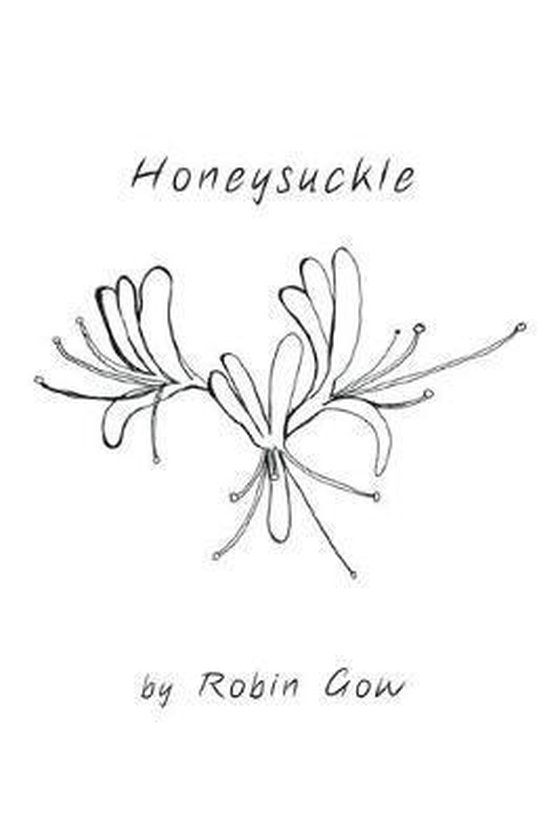 Couverture de livre avec un dessin de deux fleurs de chèvrefeuille et le texte 'Honeysuckle by Robin Gou'.