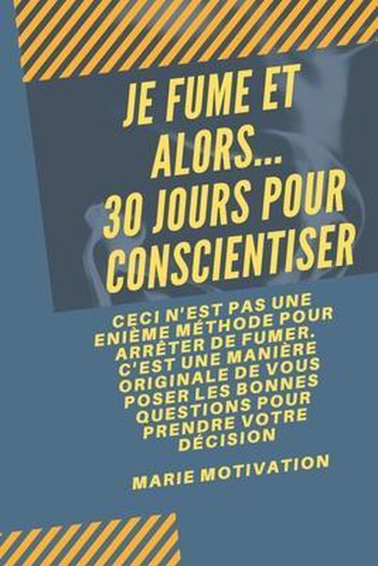 Je fume et alors... 30 jours pour conscientiser - cover