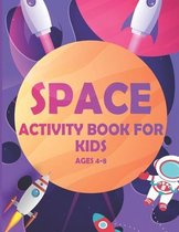 Space Activity Book For Kids Ages 4-8