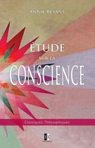 Etude sur la Conscience
