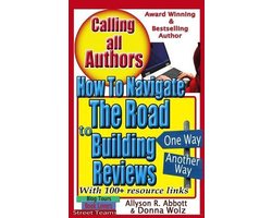 Calling All Authors- How to Navigate the Road to Building Reviews