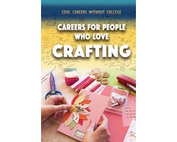Cool Careers Without College- Careers for People Who Love Crafting