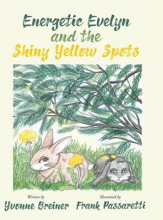 Energetic Evelyn and the Shiny Yellow Spots - cover