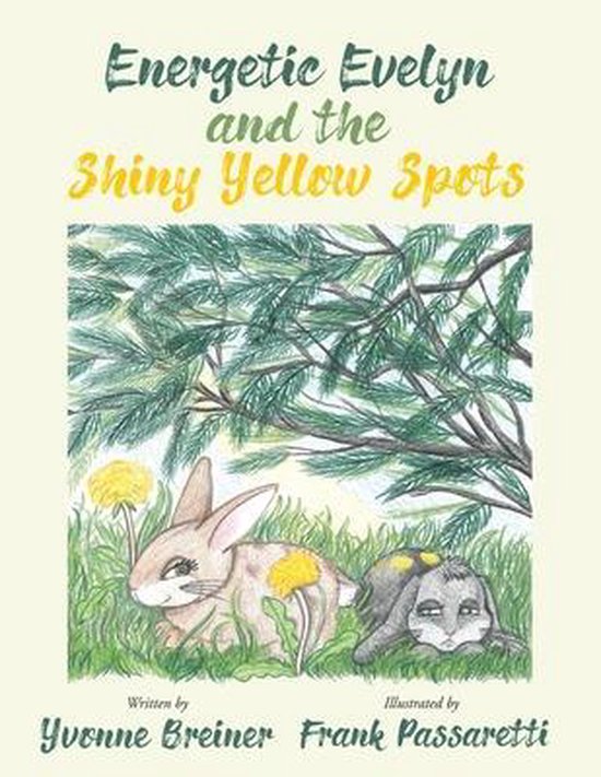 Energetic Evelyn and the Shiny Yellow Spots - cover