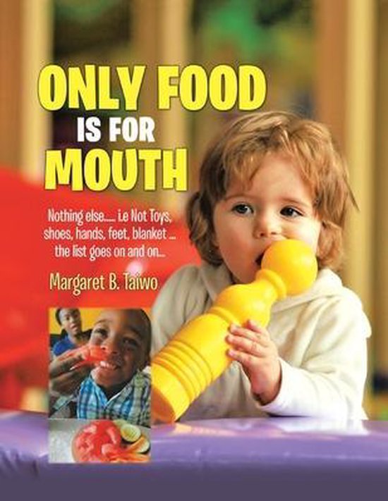 Only Food Is For Mouth, Margaret B Taiwo 9781684700868 Boeken