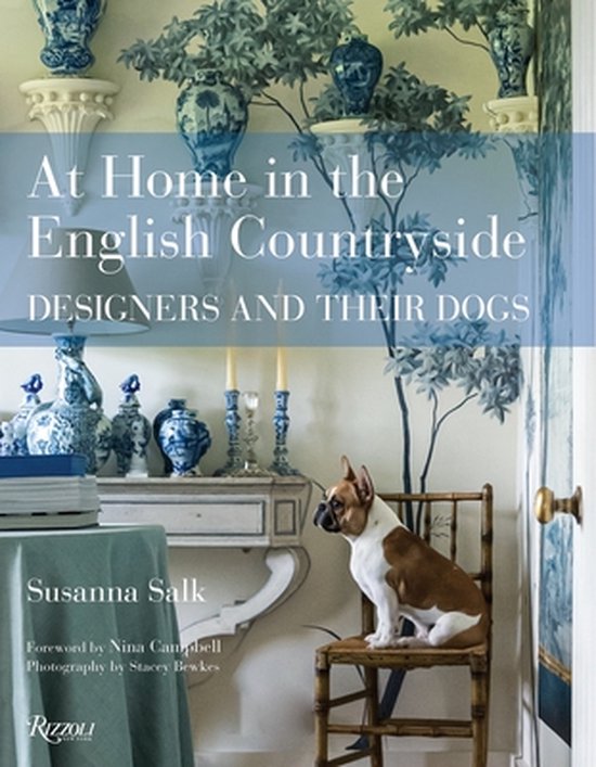 At Home in the English Countryside Designers and Their Dogs - cover