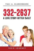 332-2637 A Love Story Bitter-Sweet Their Journey