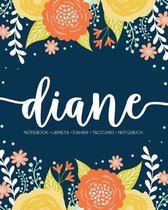 Diane: Notebook - Libreta - Cahier - Taccuino - Notizbuch: 110 pages paginas seiten pagine: Modern Florals First Name Noteboo