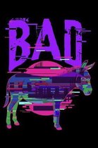 Bad Ass: 120 Page Lined Notebook - [6x9]