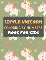 Little Unicorn Coloring By Numbers Book For Kids