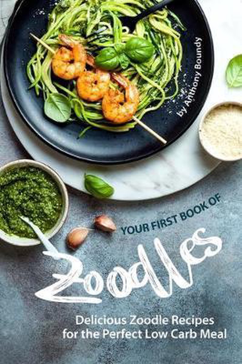 Your First Book of Zoodles - Anthony Boundy