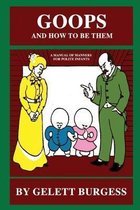 Goops and How to be Them