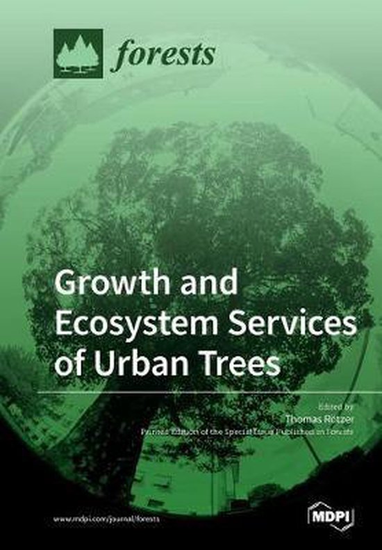 Growth and Ecosystem Services of Urban Trees 9783039215928 Boeken
