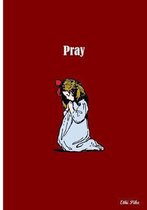 Pray