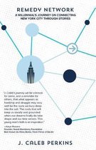 Remedy Network: A Millennial's Journey on Connecting New York City Through Stories