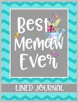Best Memaw Ever Lined Journal: Blank Lined Book for the Best Grandma to write notes, daily reflections, and letters