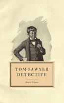 Tom Sawyer, Detective