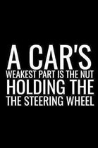 ACar's Weakest Part Is The Nut Holding The Steering Wheel: Pastry Chef Blank Lined Notebook