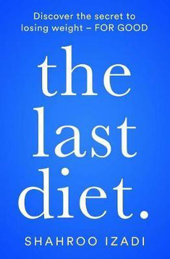 The Last Diet Discover the Secret to Losing Weight  For Good - cover