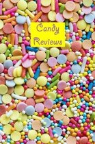Candy Reviews: Sugar-Coated Review Notebook For The Sweets Enthusiast - 120 pages, 6x9