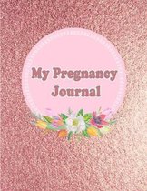My Pregnancy Journal: A 40 Week Guided Pregnancy Childbirth Keepsake Record Notebook & Checklists Planner for Moms & Expecting Women (B&W 8.