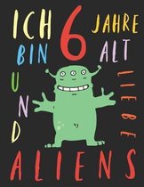 Ich bin 6 Jahre alt und liebe Aliens
