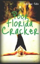 Poor Florida Cracker