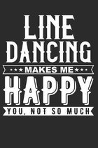 Line Dancing Makes Me Happy: 115 Blank Ruled Lined Pages Notes Journal
