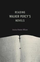 Reading Walker Percy's Novels