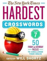 The New York Times Hardest Crosswords Volume 7 50 Friday and Saturday Puzzles to Challenge Your Brain