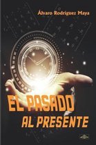 El pasado al presente