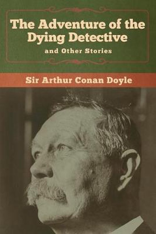 The Adventure of the Dying Detective and Other Stories - cover