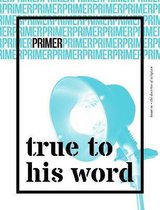 True to His Word - Primer Issue 1