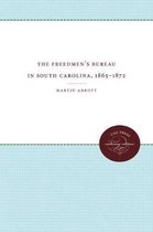 The Freedmen's Bureau in South Carolina, 1865 - 1872