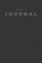 Yael's Journal: Manly Personalized Diary / Notebook / Journal/ Greetings / Appreciation Quote Gift (6 x 9 - 110 Blank Lined Pages)