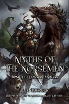 Myths of the Norsemen: From the Eddas and Sagas