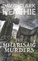 The Inverannan Murders-The Mharisaig Murders