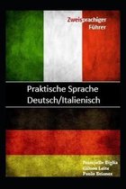 Praktische Sprache: Deutsch / Italienisch