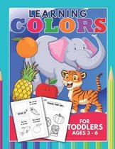 Learning Colors For Toddlers Ages 3-6