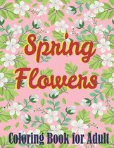 Spring Flowers Coloring Book for Adult