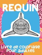 Requin - Livre de coloriage pour adultes