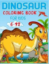 Dinosaur Coloring Book For Kids Ages 6-12