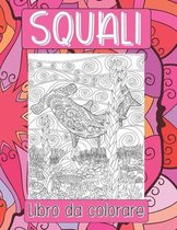 Squali - Libro da colorare